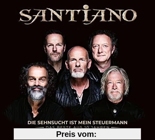 Die Sehnsucht ist mein Steuermann - Das Beste aus 10 Jahren (2CD Deluxe) von Santiano