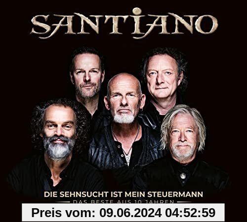 Die Sehnsucht ist mein Steuermann - Das Beste aus 10 Jahren (2CD Deluxe) von Santiano