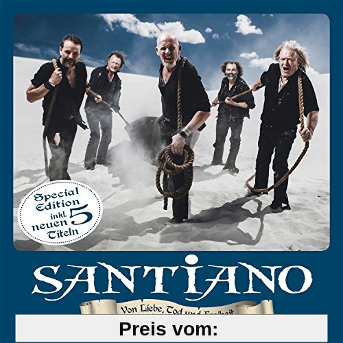 Von Liebe,Tod und Freiheit (Special Edition inkl. 5 neue Songs) von Santiano
