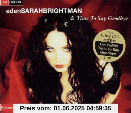 Eden & Time to Say Goodbye Eden & Time to Say Goodbye von Sarah Brightman