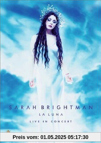 Sarah Brightman - La Luna: Live in Concert von Sarah Brightman