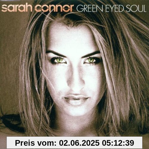 Green Eyed Soul Green Eyed Soul von Sarah Connor