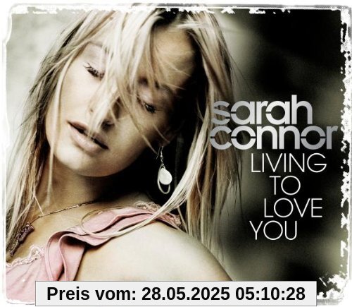 Living to Love You von Sarah Connor