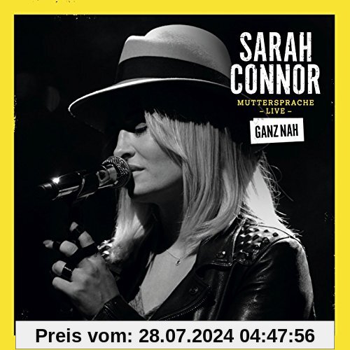 Muttersprache Live - Ganz Nah (Deluxe Edition 2 CD + DVD) von Sarah Connor