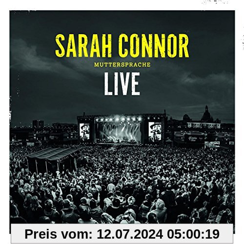 Sarah Connor - Muttersprache - Live von Sarah Connor