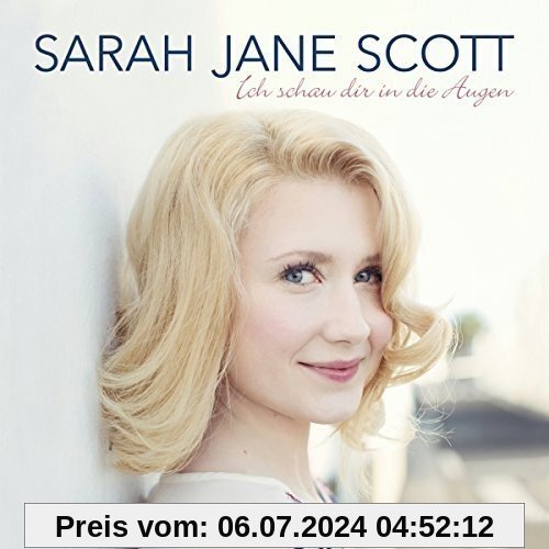 Ich Schau Dir in die Augen von Sarah Jane Scott