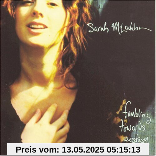 Fumbling Towards Ecstasy von Sarah McLachlan