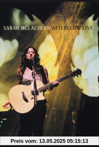 Sarah McLachlan - Afterglow Live [2 DVDs] von Sarah McLachlan