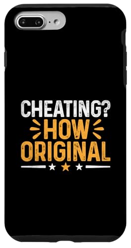 Cheating How Original Cheater Heartbroken Broken Cheaten Hülle für iPhone 7 Plus/8 Plus von Sarcastic Break up Funny Cheating Sayings