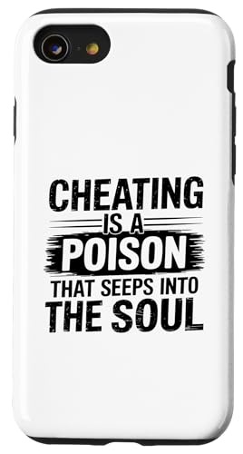 Cheating Is A Poison That Seeps In The Soul Cheater Cheat Hülle für iPhone SE (2020) / 7 / 8 von Sarcastic Break up Funny Cheating Sayings