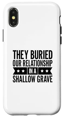 Sie haben unsere Beziehung in einem oberflächlichen Betrüger begraben Hülle für iPhone X/XS Sie haben unsere Beziehung in einem oberflächlichen Betrüger begraben Hülle für iPhone X/XS von Sarcastic Break up Funny Cheating Sayings