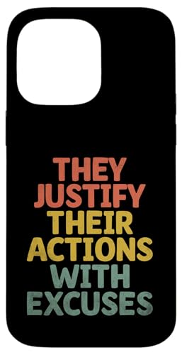 Sie rechtfertigen ihre Handlungen mit Ausreden, Cheater Heartbroken Hülle für iPhone 14 Pro Max Sie rechtfertigen ihre Handlungen mit Ausreden, Cheater Heartbroken Hülle für iPhone 14 Pro Max von Sarcastic Break up Funny Cheating Sayings