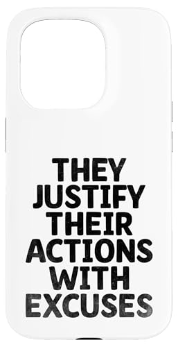 Sie rechtfertigen ihre Handlungen mit Ausreden, Cheater Heartbroken Hülle für iPhone 15 Pro Sie rechtfertigen ihre Handlungen mit Ausreden, Cheater Heartbroken Hülle für iPhone 15 Pro von Sarcastic Break up Funny Cheating Sayings