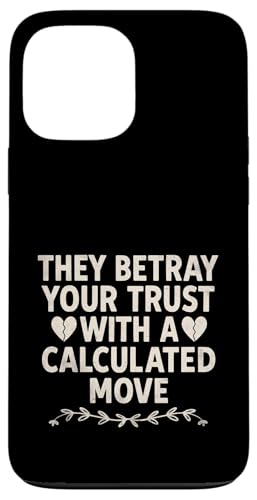 Sie verraten Ihr Vertrauen mit einem berechneten Move Cheater Cheat Hülle für iPhone 13 Pro Max Sie verraten Ihr Vertrauen mit einem berechneten Move Cheater Cheat Hülle für iPhone 13 Pro Max von Sarcastic Break up Funny Cheating Sayings
