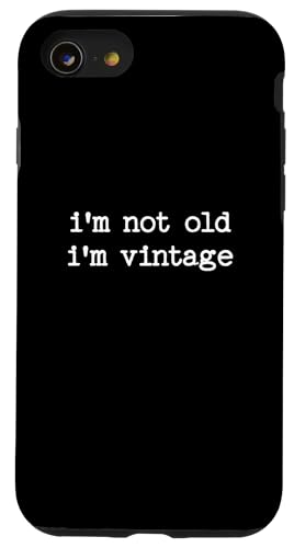 Aging Birthday Zitat I'm Not Old I'm Vintage Father's Day Hülle für iPhone SE (2020) / 7 / 8 von Sarcastic T-Shirt Co.