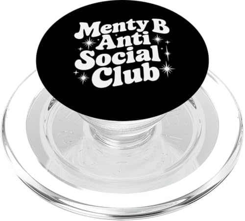 Menty B Social Club sarkastisches Zitat Spruch Geschenk PopSockets PopGrip für MagSafe Menty B Social Club sarkastisches Zitat Spruch Geschenk PopSockets PopGrip für MagSafe von Sarcastic T-Shirt Co.