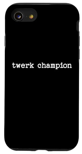 Sarkastisches Zitat Spruch Arbeit Büro Geschenk Twerk Champion Hülle für iPhone SE (2020) / 7 / 8 von Sarcastic T-Shirt Co.