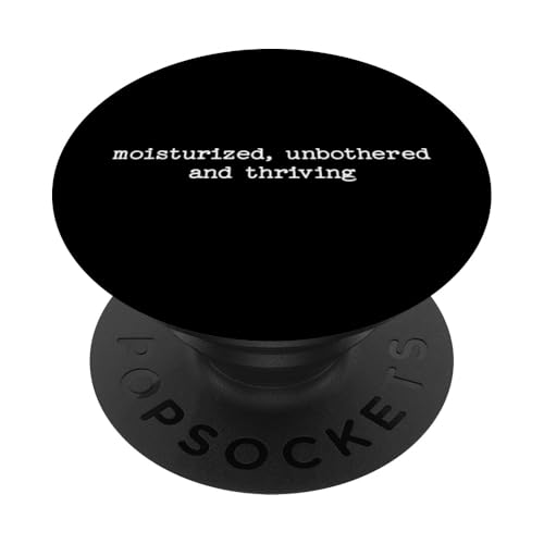 Sarkastisches Zitat Spruch Arbeit Geschenk Unbothered and Thriving PopSockets Klebender PopGrip Sarkastisches Zitat Spruch Arbeit Geschenk Unbothered and Thriving PopSockets Klebender PopGrip von Sarcastic T-Shirt Co.