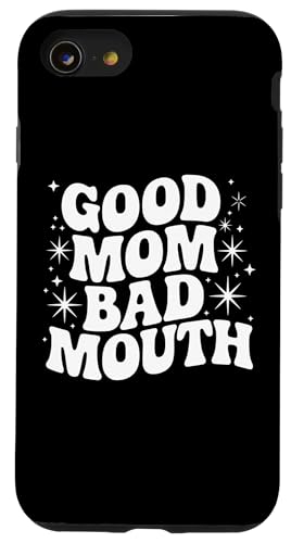 Sarkastisches Zitat Spruch Muttertag Good Mom Bad Mouth Swear Hülle für iPhone SE (2020) / 7 / 8 von Sarcastic T-Shirt Co.