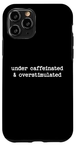 Sarkastisches Zitat Spruch unter Koffeiniert und überstimuliert Hülle für iPhone 11 Pro Sarkastisches Zitat Spruch unter Koffeiniert und überstimuliert Hülle für iPhone 11 Pro von Sarcastic T-Shirt Co.