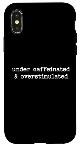 Sarkastisches Zitat Spruch unter Koffeiniert und überstimuliert Hülle für iPhone X/XS Sarkastisches Zitat Spruch unter Koffeiniert und überstimuliert Hülle für iPhone X/XS von Sarcastic T-Shirt Co.