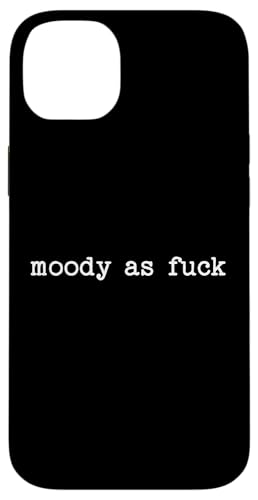 Sarkastisches Zitat mit Spruch Moody as Fuck Menopause Müde Geschenk Hülle für iPhone 14 Plus von Sarcastic T-Shirt Co.