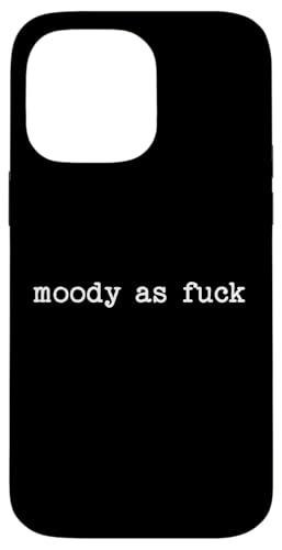 Sarkastisches Zitat mit Spruch Moody as Fuck Menopause Müde Geschenk Hülle für iPhone 14 Pro Max von Sarcastic T-Shirt Co.