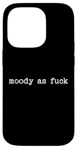 Sarkastisches Zitat mit Spruch Moody as Fuck Menopause Müde Geschenk Hülle für iPhone 14 Pro von Sarcastic T-Shirt Co.