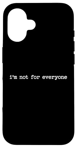 Sarkastisches Zitat mit Spruch für Freund Ich bin nicht für jedermann, Geschenk Hülle für iPhone 16 von Sarcastic T-Shirt Co.