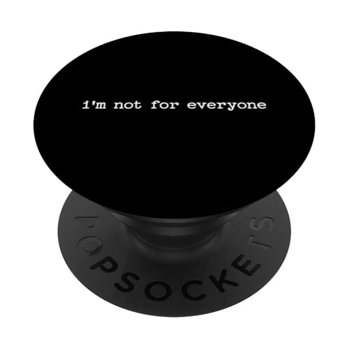 Sarkastisches Zitat mit Spruch für Freund Ich bin nicht für jedermann, Geschenk PopSockets Klebender PopGrip Sarkastisches Zitat mit Spruch für Freund Ich bin nicht für jedermann, Geschenk PopSockets Klebender PopGrip von Sarcastic T-Shirt Co.
