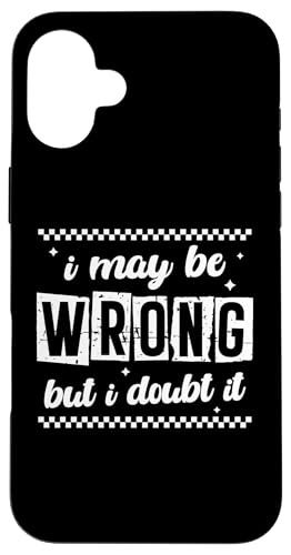 Snarky Sarcastic Zitat I May Be Wrong But I Doubt It Retro Hülle für iPhone 16 Plus Snarky Sarcastic Zitat I May Be Wrong But I Doubt It Retro Hülle für iPhone 16 Plus von Sarcastic T-Shirt Co.
