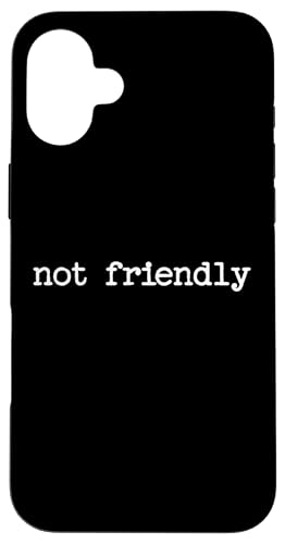 Snarky Sarcastic Zitat Spruch Geschenk Not Friendly Hülle für iPhone 16 Plus von Sarcastic T-Shirt Co.