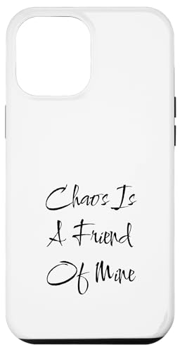 Chaos is a Friend Lustiger Text Teen Mutter Mama Freund Hülle für iPhone 12 Pro Max von SarcasticGoods