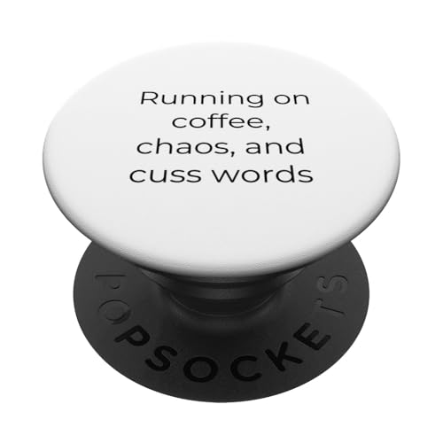 Running On Coffee, Chaos und Schimpfwörter, Geschenk für Damen, lustig PopSockets Klebender PopGrip Running On Coffee, Chaos und Schimpfwörter, Geschenk für Damen, lustig PopSockets Klebender PopGrip von SarcasticGoods