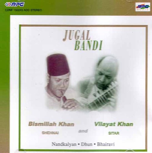 Jugal Bandi: Bismillah Khan (Shehnai) and Vilayat Khan (Sitar) Nandkalyan, Dhun and Bhairavi (Audio CD) von Saregama