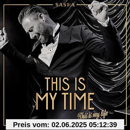 Sasha - This Is My Time. Love from Vegas von Sasha