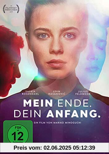 Mein Ende. Dein Anfang. Mein Ende. Dein Anfang. von Saskia Rosendahl