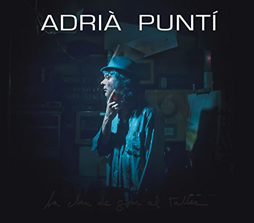 Adria Punti - La Clau De Girar El Taller von Satelite K