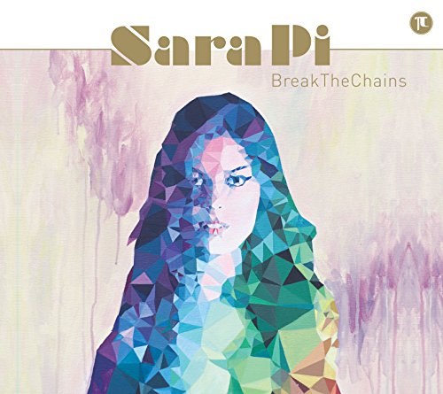 Sara Pi - Break The Chains von Satelite K