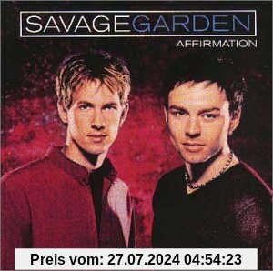 Affirmation [+Bonustrack] von Savage Garden