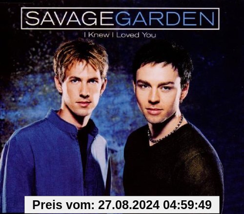 I Knew I Loved You von Savage Garden