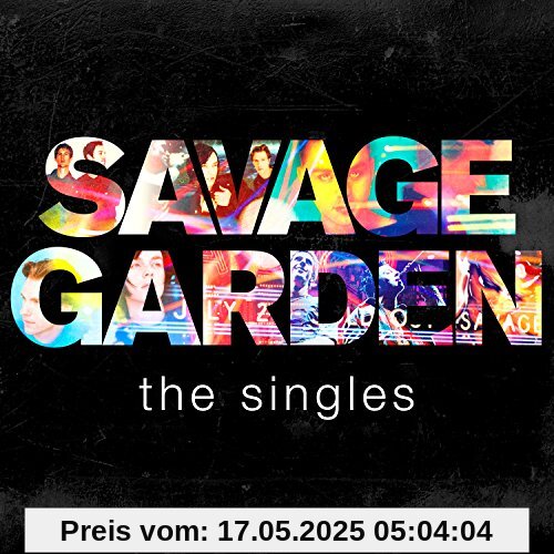 Savage Garden-the Singles Savage Garden-the Singles von Savage Garden