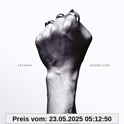 Adore Life Adore Life von Savages