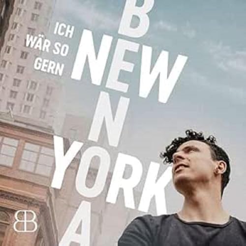 Ich Wär So Gern New York von Save and Sound (Gerth Medien)