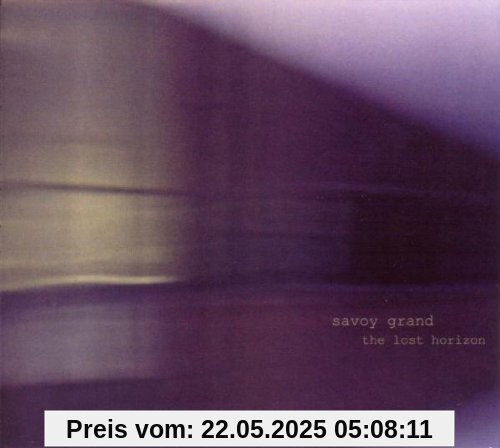 The Lost Horizon Ep The Lost Horizon Ep von Savoy Grand