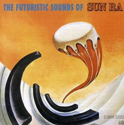 Futuristic Sounds of Sun Ra von Savoy
