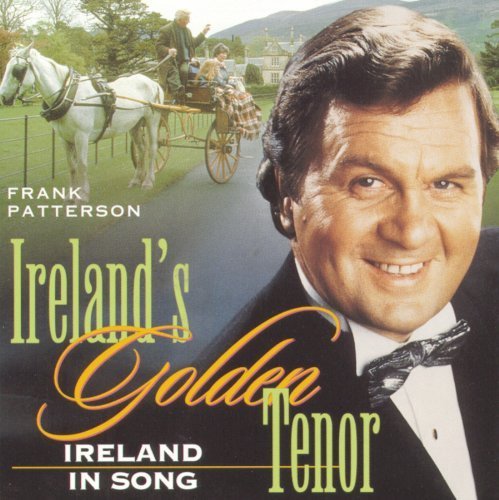 Ireland's Golden Tenor by Patterson, Frank (1999) Audio CD von Sbme Special Mkts.