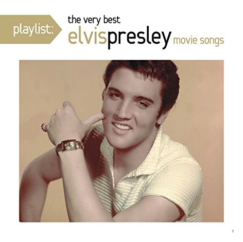 Playlist: The Very Best Movie Music Of Elvis Presley von Sbme Special Mkts.