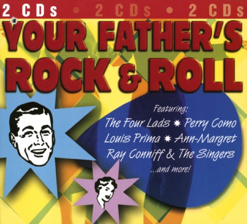 Your Fathers Rock & Roll Your Fathers Rock & Roll von Sony Music Special Products