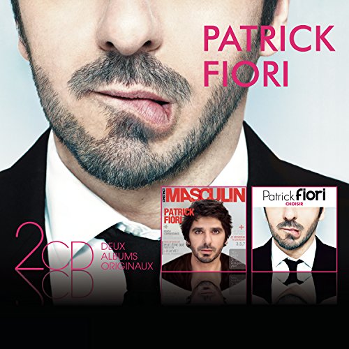 Patrick Fiori - L'instinct Masculin / Choisir Patrick Fiori - L'instinct Masculin / Choisir von PIAS